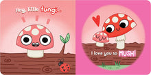 Load image into Gallery viewer, I Love You So Mush! by Dori Elys
