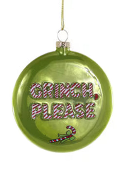 Grinch Please Ornament