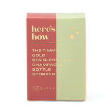 Load image into Gallery viewer, The Timmy Champagne Stopper