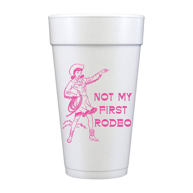 Not My First Rodeo Cups