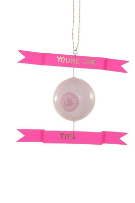 You’re The Tits Ornament